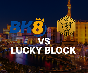 BK8 vs Lucky block casino comparison